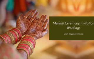 Mehndi Ceremony Invitation Wordings